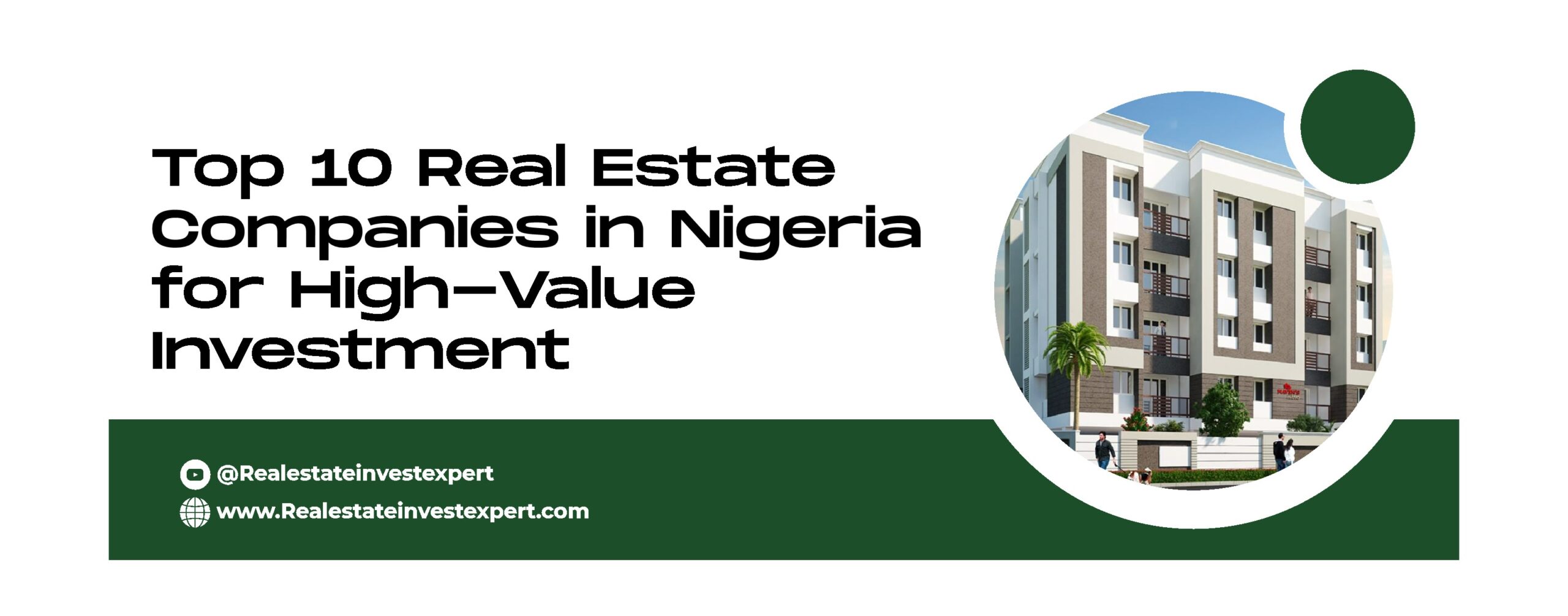 Read more about the article Top 10 Real Estate Companies in Nigeria for High-Value Investment