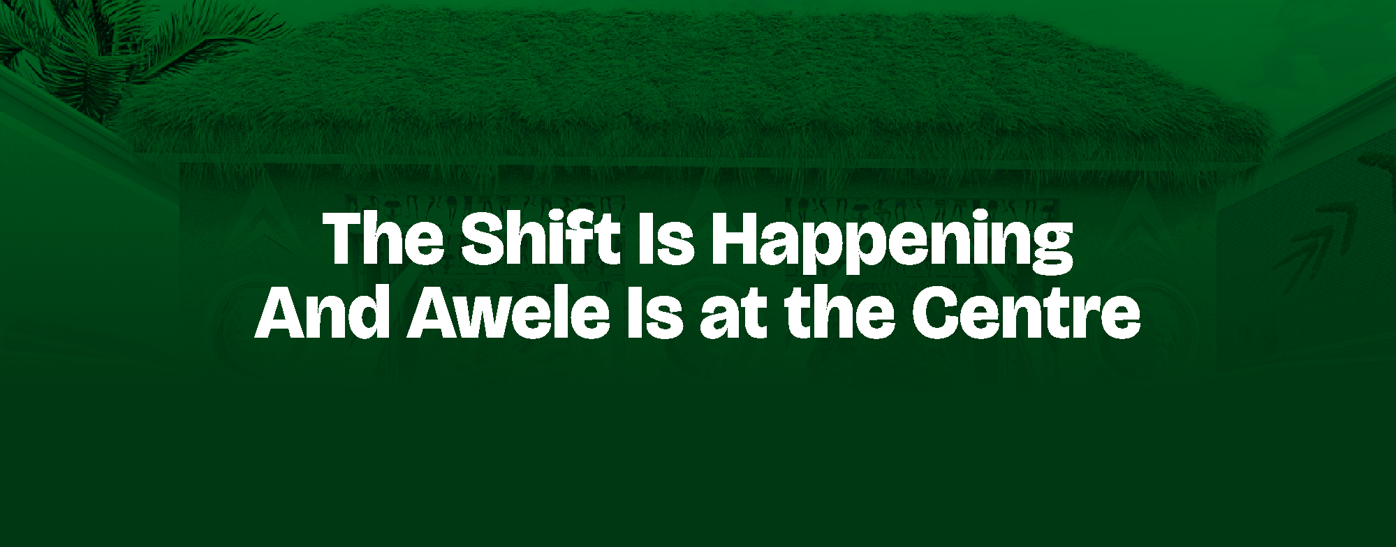 Read more about the article The Shift Is Happening — And Awele Is at the Centre
