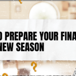 How to Prepare Your Finances for a New Season
